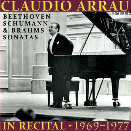 In Recital 1969-1977 - CD Audio di Ludwig van Beethoven,Johannes Brahms,Robert Schumann,Claudio Arrau