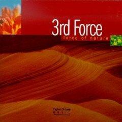 Force Of Nature - CD Audio di 3rd Force