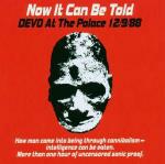 Now It Can Be Told - CD Audio di Devo