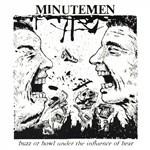 Buzz or Howl Under the Influence of Heat - CD Audio di Minutemen