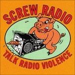 Talk Radio Silence - CD Audio di Screw Radio