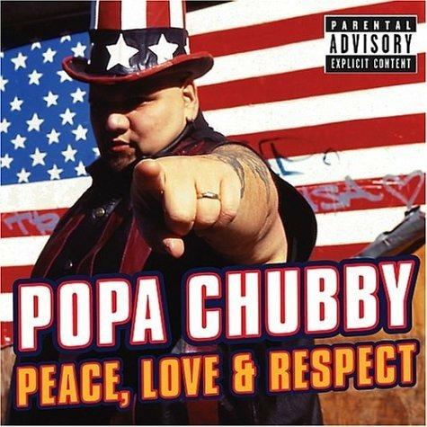 Peace Love & Respect - CD Audio di Popa Chubby