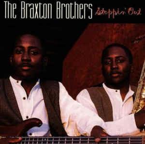 Steppin Out - CD Audio di Braxton Brothers