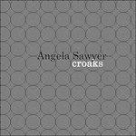 Croaks - Vinile LP di Angela Sawyer