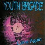 Come Again - CD Audio di Youth Brigade