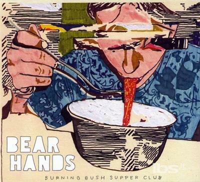 Burning Bush Supper Club - CD Audio di Bear Hands