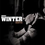 Roots - Vinile LP di Johnny Winter