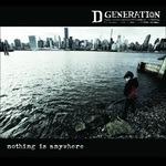 Nothing Is Anywhere - CD Audio di D Generation