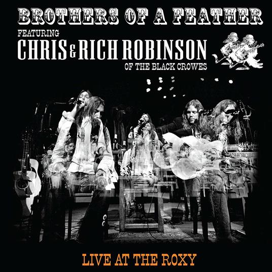 Live at the Roxy - CD Audio di Brothers of a Feather