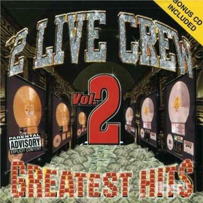 Greatest Hits vol.2 - CD Audio di Two Live Crew