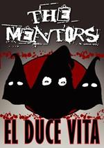 Mentors. El Duce Vita (DVD)