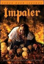 Impaler. House Band At The Funeral Parlor (DVD)