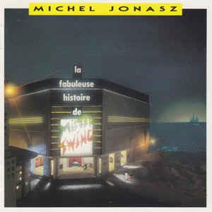 La Fabuleuse Histoire De Mister Swing - Vinile LP di Michel Jonasz