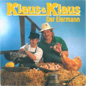 Der Eiermann - Vinile 7'' di Klaus & Klaus