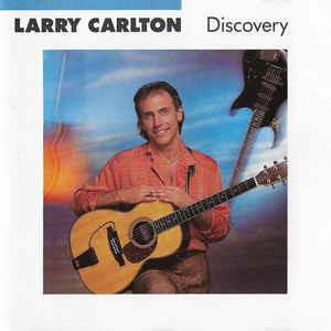Discovery - CD Audio di Larry Carlton