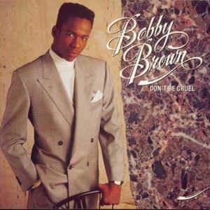 Don't Be Cruel - CD Audio di Bobby Brown