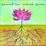 Eternal Om - CD Audio di Lisbeth Scott