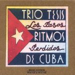 Pasos Perdidos: Ritmos de Cuba - CD Audio di Trio Tesis