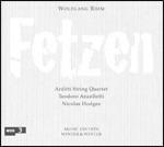 Fetzen - CD Audio di Wolfgang Rihm,Teodoro Anzellotti,Arditti Quartet