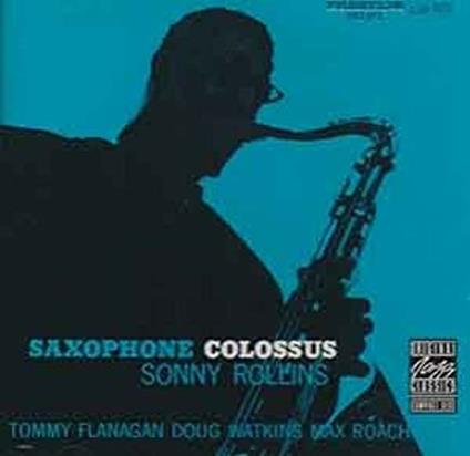 Saxophone Colossus - CD Audio di Sonny Rollins