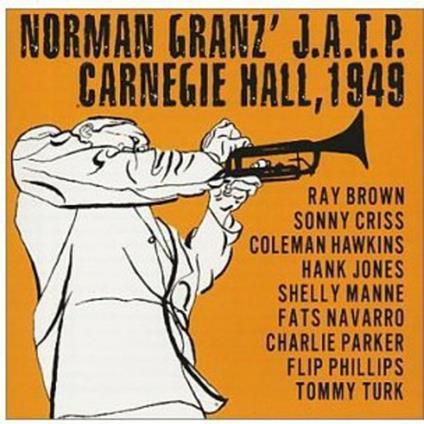 Norman Granz Jatp Carnegie Hall 1949 - CD Audio di Norman Granz