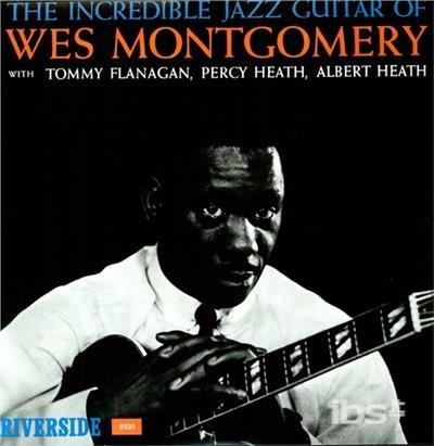 Incredible Jazz Guitar - Vinile LP di Wes Montgomery