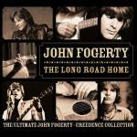 The Long Road Home. The Ultimate John Fogerty - Creedence Collection - CD Audio di John Fogerty
