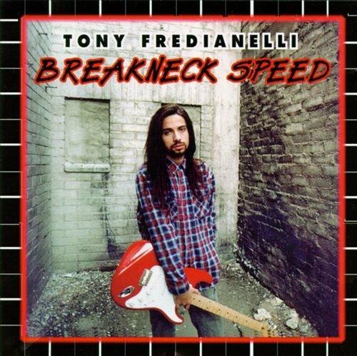 Breakneck Speed - CD Audio di Tony Fredianelli