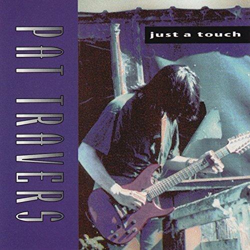 Just a Touch - CD Audio di Pat Travers