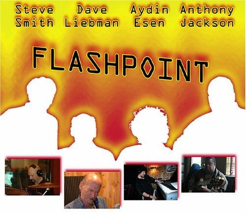 Flashpoint - CD Audio di David Liebman,Steve Smith,Aydin Esen,Anthony Jackson