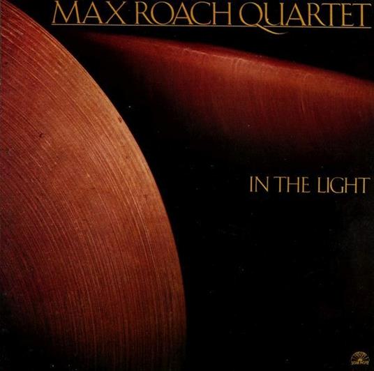 In the Light - CD Audio di Max Roach