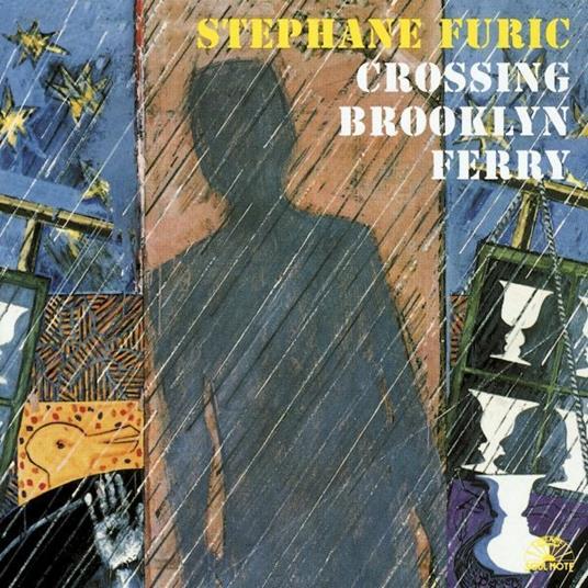 Crossing Brooklyn Ferry - CD Audio di Stephane Furic