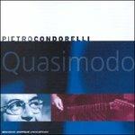 Quasimodo - CD Audio di Pietro Condorelli