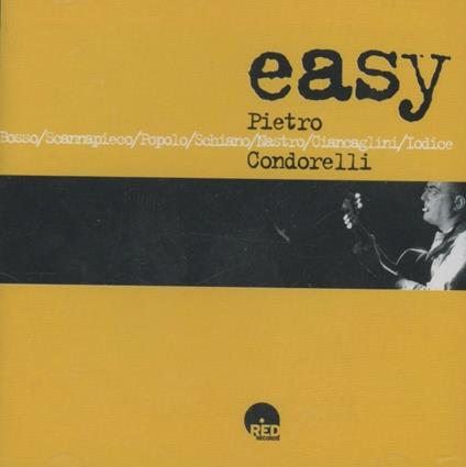 Easy - CD Audio di Pietro Condorelli