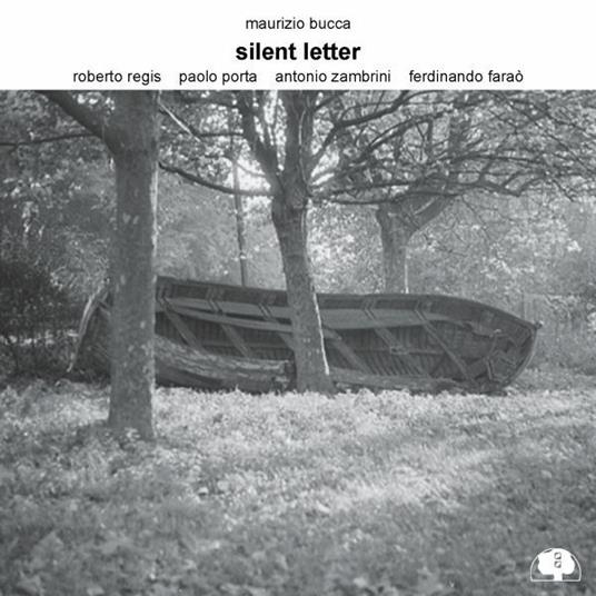 Silent Letter - CD Audio di Maurizio Bucca