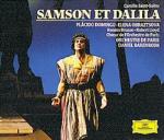 Sansone e Dalila (Samson et Dalila) - CD Audio di Placido Domingo,Renato Bruson,Elena Obraztsova,Camille Saint-Saëns,Orchestre de Paris,Daniel Barenboim