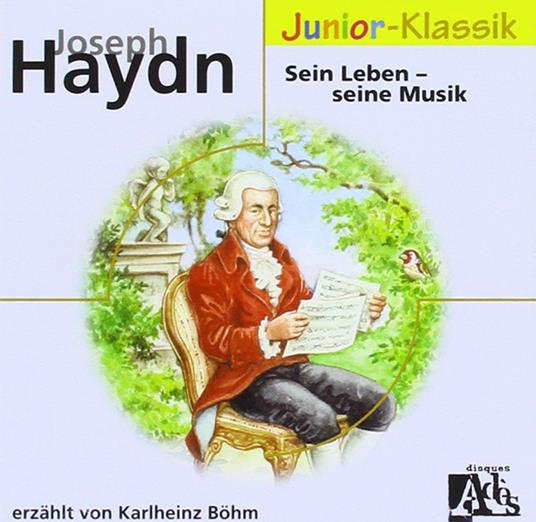 Sein Leben, Seine Musik - CD Audio di Franz Joseph Haydn