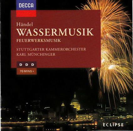 Water Music - Music For The Royal Fireworks - CD Audio di Georg Friedrich Händel