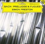 Preludi e fughe per organo - CD Audio di Johann Sebastian Bach,Simon Preston