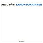 Kanon Pokajanen - CD Audio di Arvo Pärt