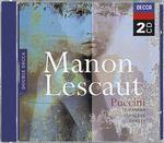 Manon Lescaut - CD Audio di Giacomo Puccini,Kiri Te Kanawa,José Carreras,Riccardo Chailly,Orchestra del Teatro Comunale di Bologna