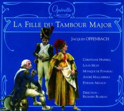 La fille du tambour major - CD Audio di Jacques Offenbach