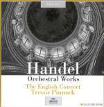 Orchestral Works - CD Audio di English Concert,Trevor Pinnock,Georg Friedrich Händel