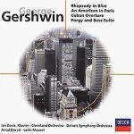 Rapsodia in blu - Un americano a Parigi - Cuban Ouverture - Porgy and Bess - CD Audio di George Gershwin,Antal Dorati,Lorin Maazel,Cleveland Orchestra,Detroit Symphony Orchestra