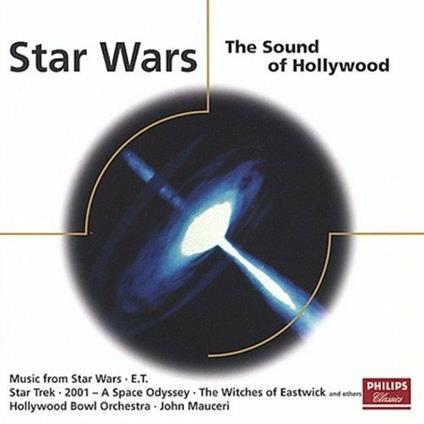 Star Wars: The Sound of Hollywood - CD Audio di Hollywood Bowl Orchestra