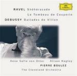 Sheherazade - Le tombeau de Couperin / Ballades de Villon - CD Audio di Pierre Boulez,Claude Debussy,Maurice Ravel,Cleveland Orchestra