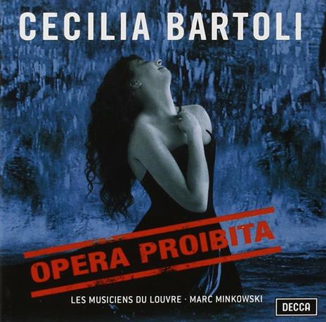 Opera proibita (Limited Edition) - CD Audio di Cecilia Bartoli,Alessandro Scarlatti,Antonio Caldara,Georg Friedrich Händel,Marc Minkowski,Les Musiciens du Louvre