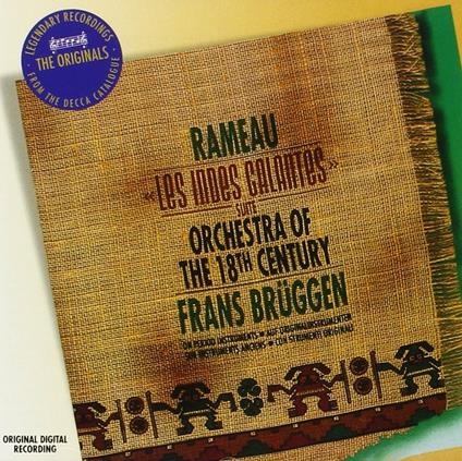 Les Indes Galantes - CD Audio di Jean-Philippe Rameau,Frans Brüggen,Orchestra of the 18th Century