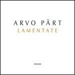 Lamentate - CD Audio di Arvo Pärt