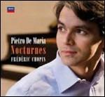 Notturni - CD Audio di Frederic Chopin,Pietro De Maria